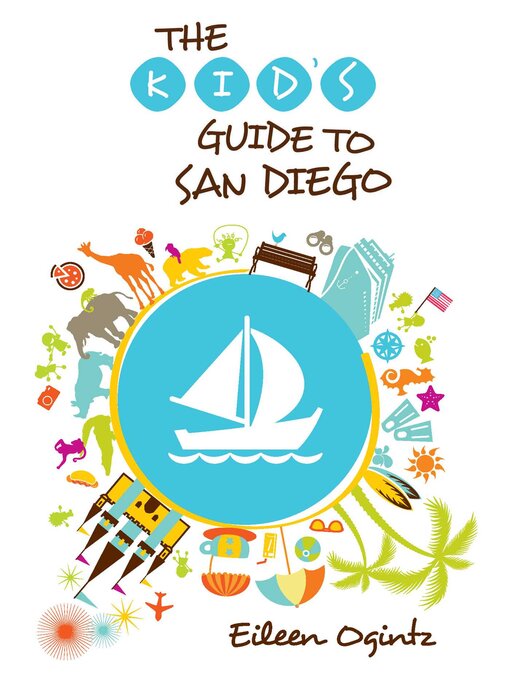 Title details for Kid's Guide to San Diego by Eileen Ogintz - Available